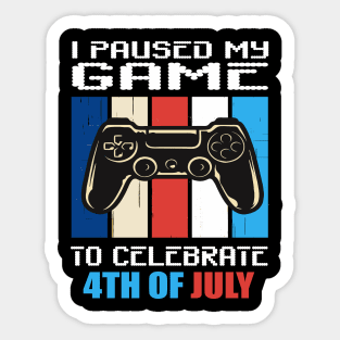 I paused my game to celebrate 4th of July Sticker